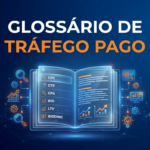 Glossário de tráfego pago aplicado à estratégia de marketing de empresas